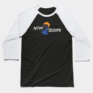 NTM Oedipe Baseball T-Shirt